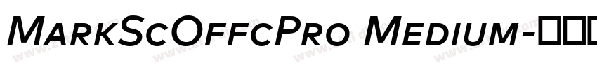 MarkScOffcPro Medium字体转换 MarkScOffcPro Medium字体转换